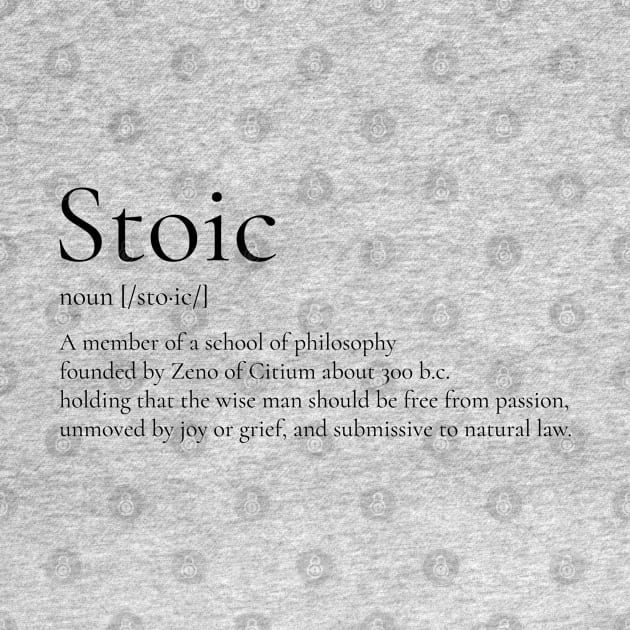 Stoic Definition by StoicChimp